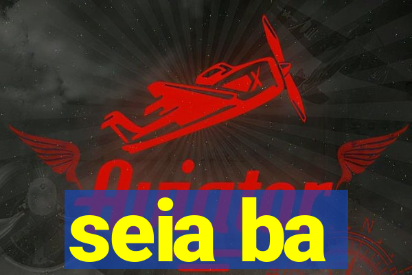 seia ba